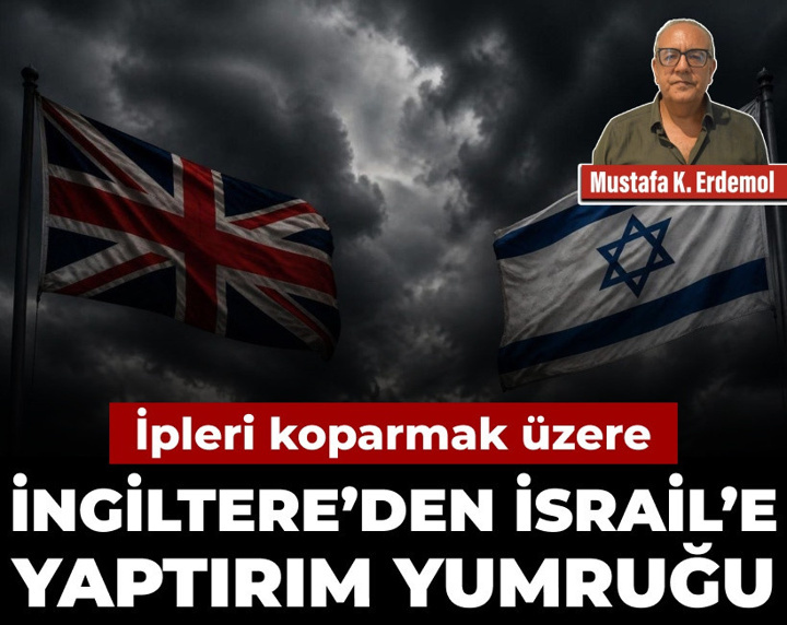 İpleri koparmak üzere: İngiltere’den İsrail’e yaptırım yumruğu