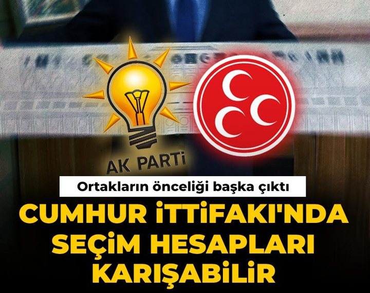 Cumhur İttifakı'nda seçim hesapları karışabilir: Ortakların önceliği başka çıktı