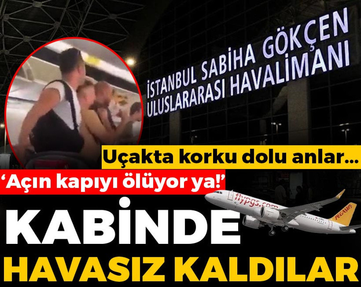Uçakta korku dolu anlar... Kabinde havasız kaldılar
