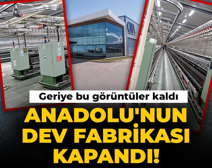 Anadolu'nun dev fabrikası kapandı! Geriye bu görüntüler kaldı