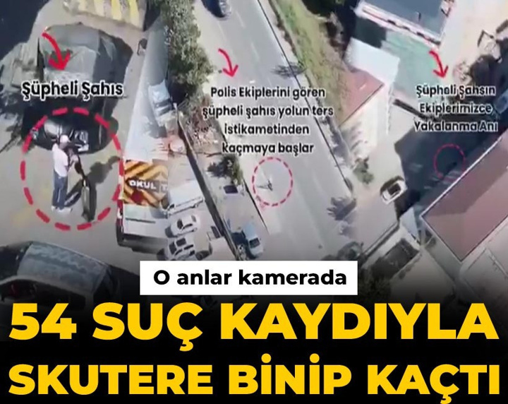 54 suç kaydıyla skutere binip kaçtı: O anlar kamerada