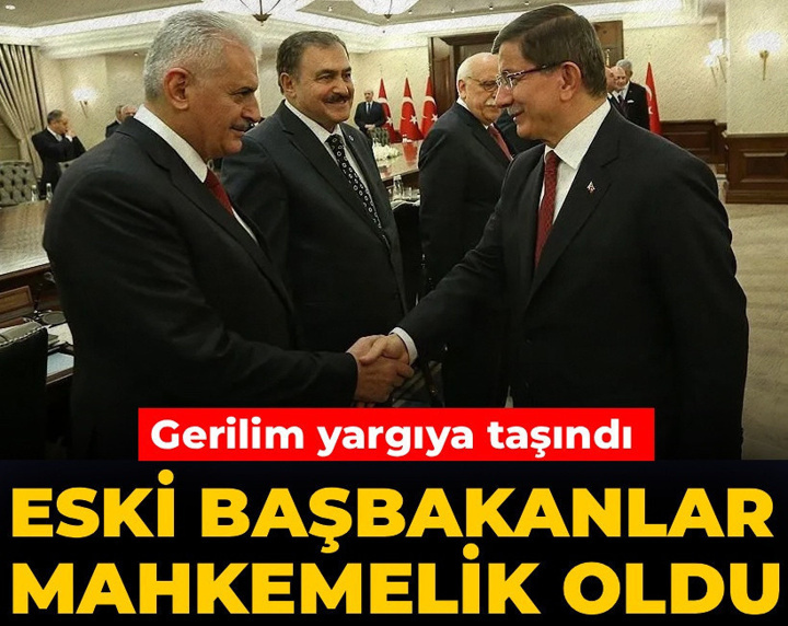 Binali Yıldırım ve Ahmet Davutoğlu mahkemelik oldu! Gerilim yargıya taşındı