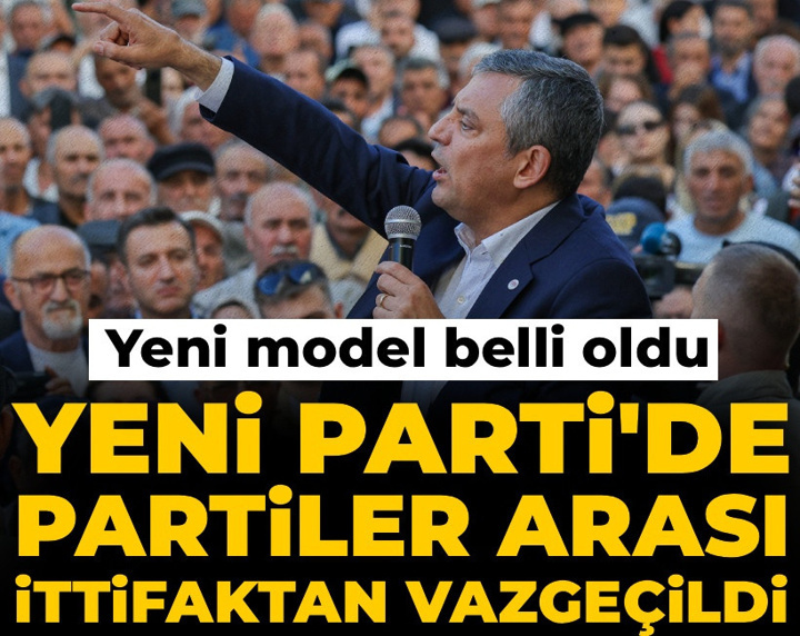YENİ Parti'de partiler arası ittifaktan vazgeçildi: Yeni model belli oldu