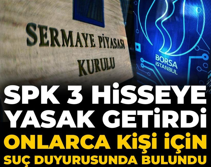 Katılımevim dahil 3 hisseye yasak geldi: SPK suç duyurusunda bulundu