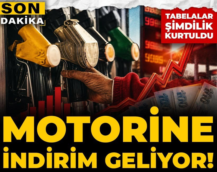 Son dakika | Motorine indirim geliyor! Tabelalar şimdilik kurtuldu