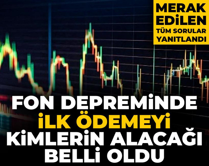 Fon yatırımcılarının gözü kulağı bu haberdeydi: İlk ödemeyi kimlerin alacağı belli oldu