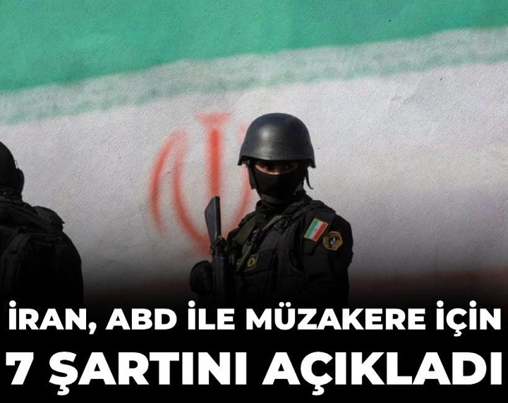 İran, ABD ile müzakere için 7 şartını açıkladı