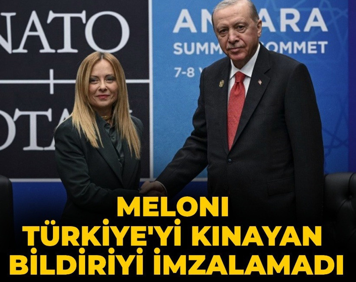 Avrupa'dan Türkiye'yi kınayan bildiri! Meloni imzalamadı