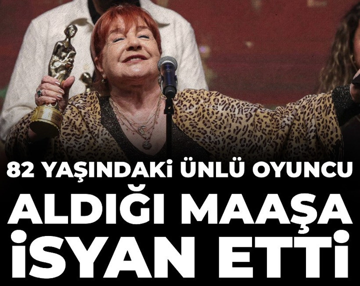 82 yaşındaki ünlü oyuncu aldığı maaşa isyan etti
