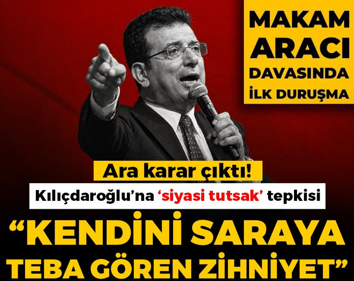 Ekrem İmamoğlu’nun "makam aracı" davasında duruşma günü