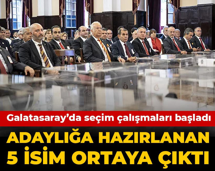Galatasaray'da çalışmalar başladı: Başkan adaylığına hazırlanan 5 isim ortaya çıktı