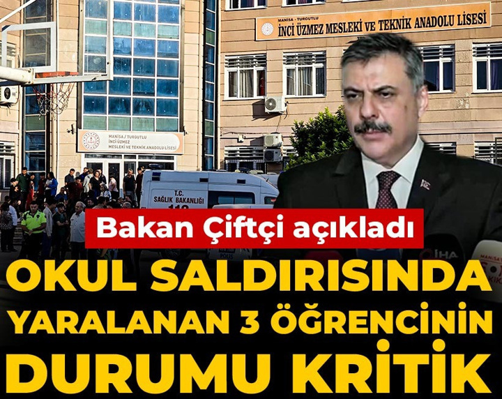 Bakan Çiftçi açıkladı: Saldırı yapılan okul birinci riskli grup arasındaymış