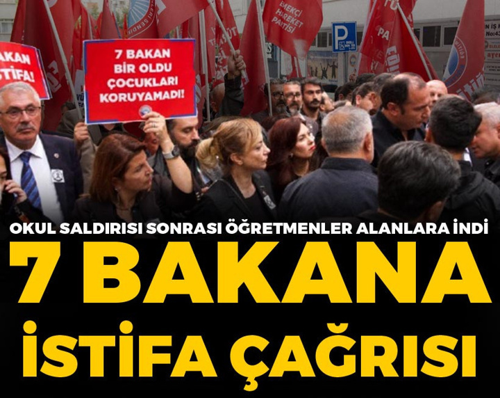 Manisa'daki okul saldırısı sonrası öğretmenler alanlara indi: 7 bakana istifa çağrısı