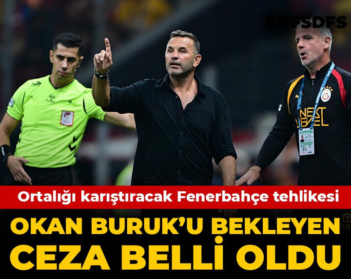 Galatasaray'da Okan Buruk'u bekleyen ceza belli oldu