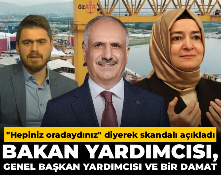 "Hepiniz oradaydınız" diyerek skandalı açıkladı: Bakan yardımcısı, AKP Genel Başkan Yardımcısı ve bir damat