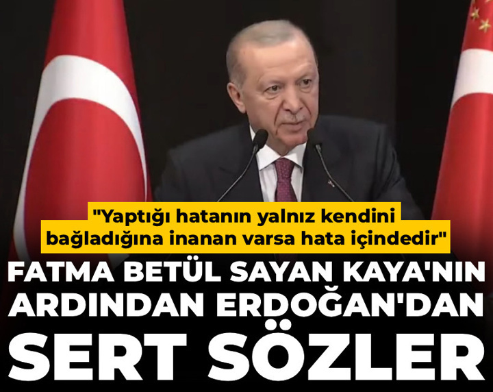 Son Dakika | Fonzi Betül Sayan'ın istifasının ardından Erdoğan'dan sert sözler