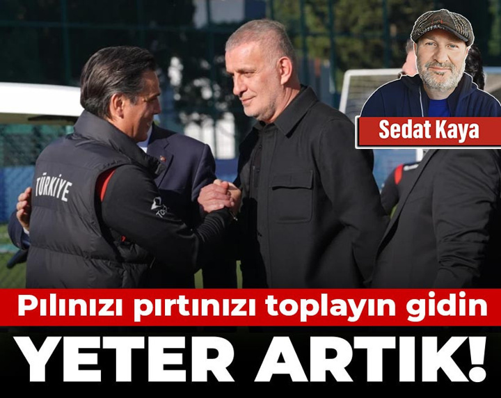 Yeter artık! Pılınızı pırtınızı toplayın gidin