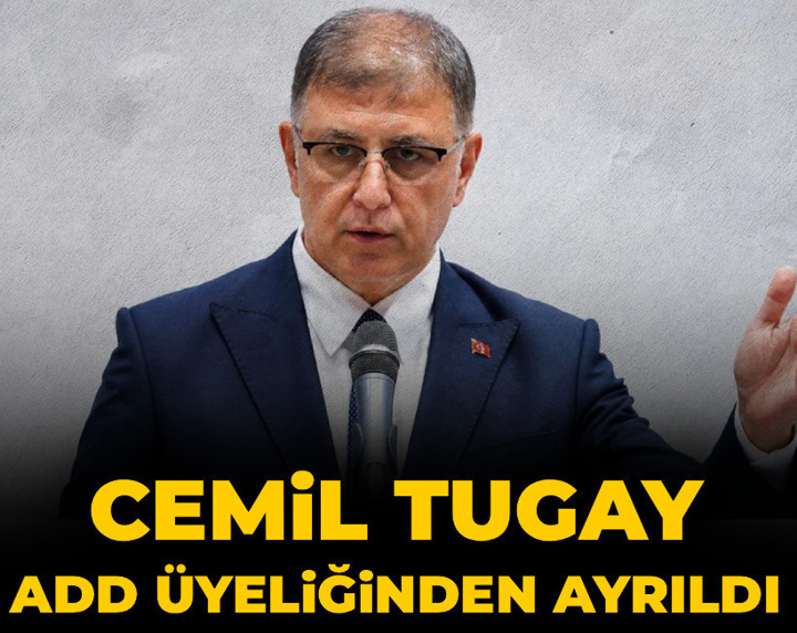 Son dakika | İzmir Büyükşehir Belediye Başkanı Cemil Tugay ADD üyeliğinden ayrıldı