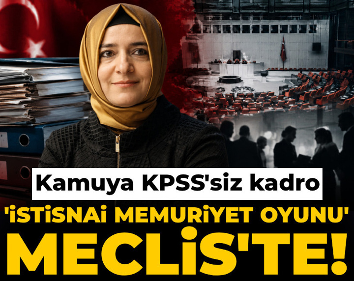 'İstisnai memuriyet oyunu' Meclis'te! Fatma Betül Sayan Kaya'nın 60 özel kalemi soruldu