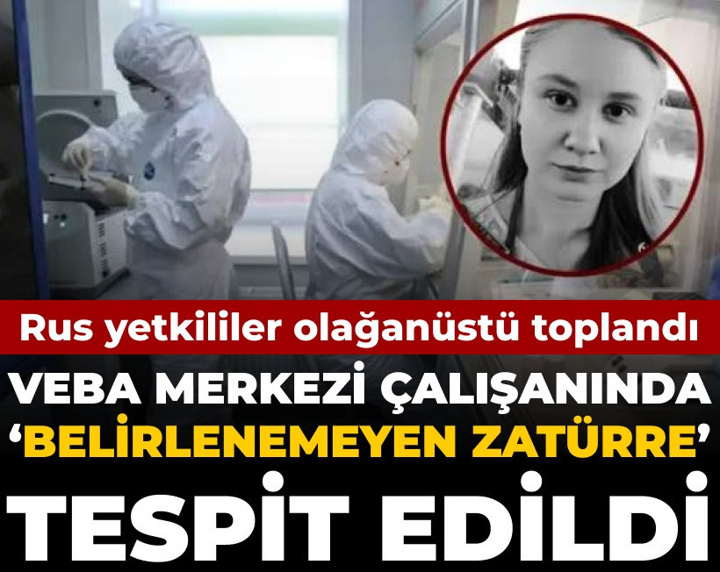 Veba merkezi çalışanında 'belirlenemeyen' zatürre: Rus yetkililer olağanüstü toplandı!
