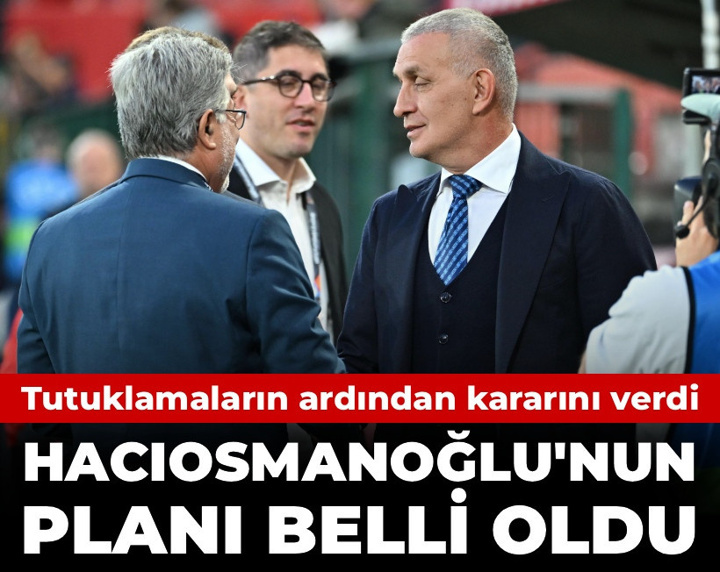 Hacıosmanoğlu'nun planı belli oldu: Tutuklamaların ardından kararını verdi