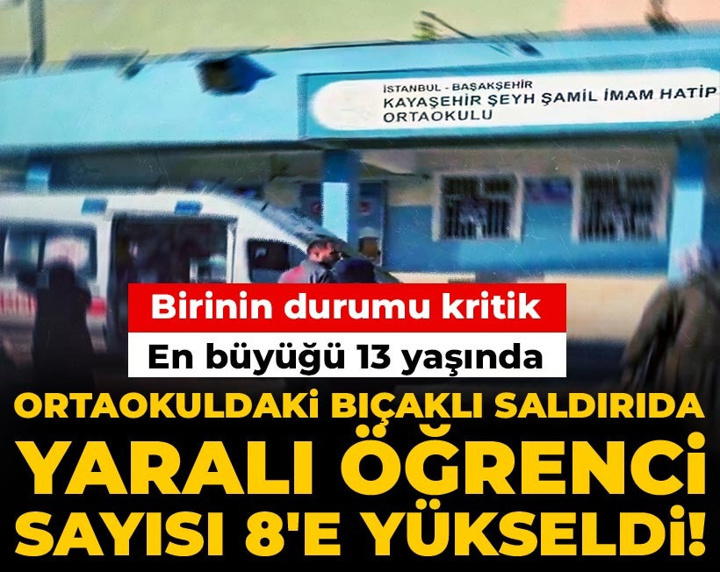 Son Dakika | Ortaokuldaki bıçaklı saldırıda yaralı öğrenci sayısı 8'e yükseldi! Birinin durumu kritik
