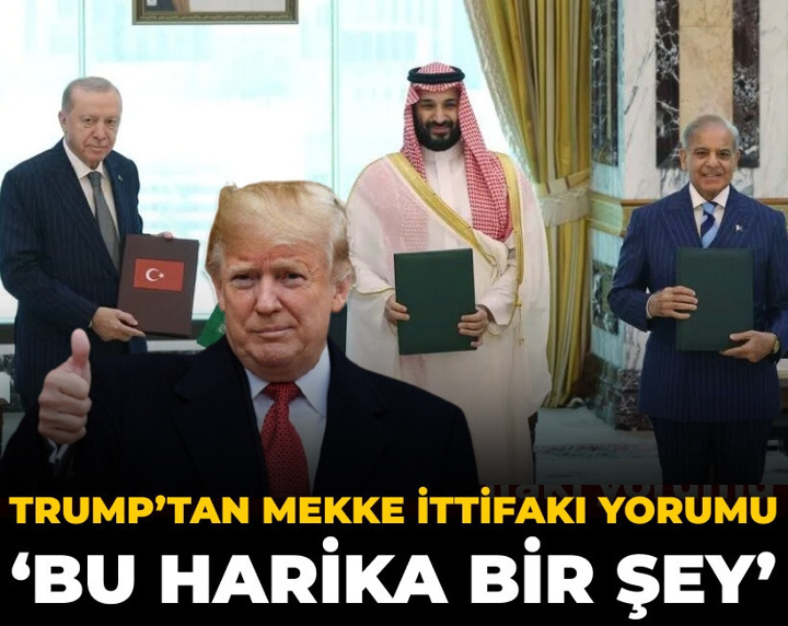 Trump'tan Mekke İttifakı yorumu: Bu harika bir şey