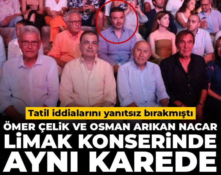 Tatil iddialarını yanıtsız bırakmıştı: Ömer Çelik ve Osman Arıkan Nacar Limak konserinde aynı karede