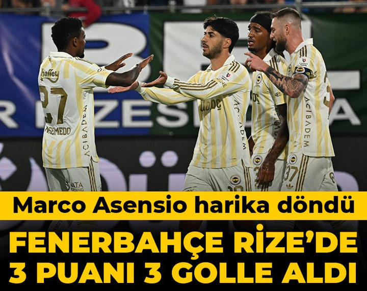 Asensio harika döndü: Fenerbahçe zorlanmadan kazandı