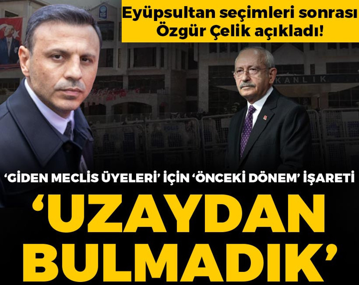 Özgür Çelik 'giden meclis üyeleri' için önceki dönemi işaret etti: Biz bunları uzaydan bulmadık