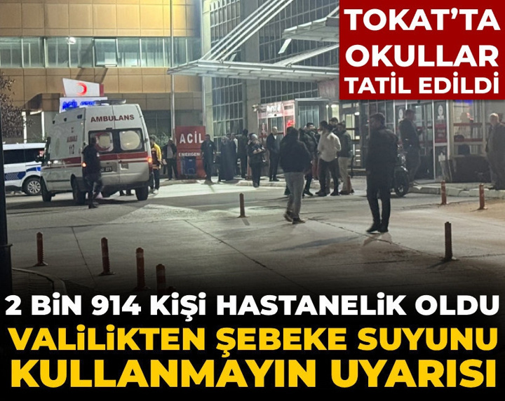2 bin 914 kişi hastanelik oldu: Valilikten açıklama, şebeke suyu incelemeye alındı: Okullar tatil edildi