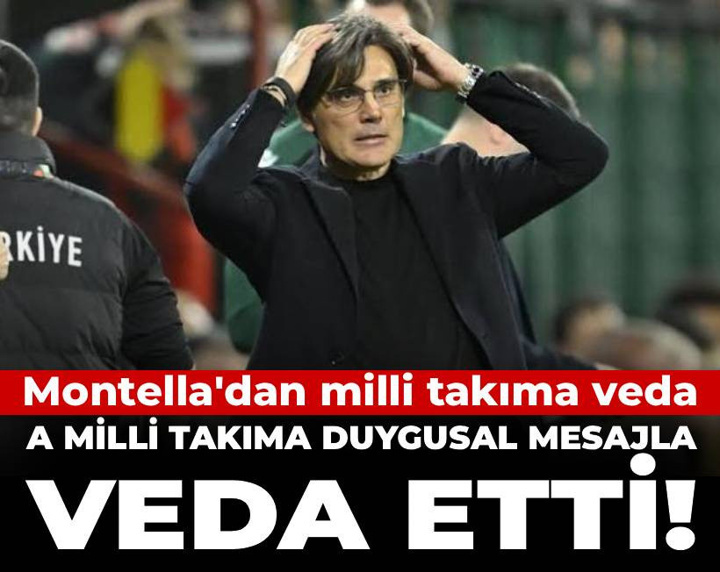 Montella'dan Milli Takım'a duygusal veda!