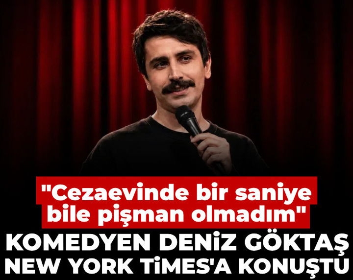 Deniz Göktaş New York Times'a konuştu: Cezaevinde bir saniye bile pişman olmadım