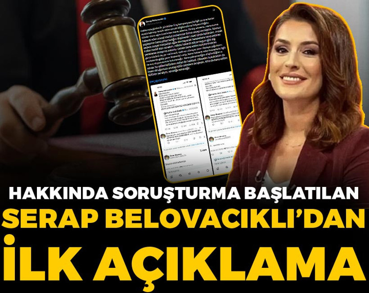 Hakkında soruşturma başlatılan Serap Belovacıklı'dan ilk sözler