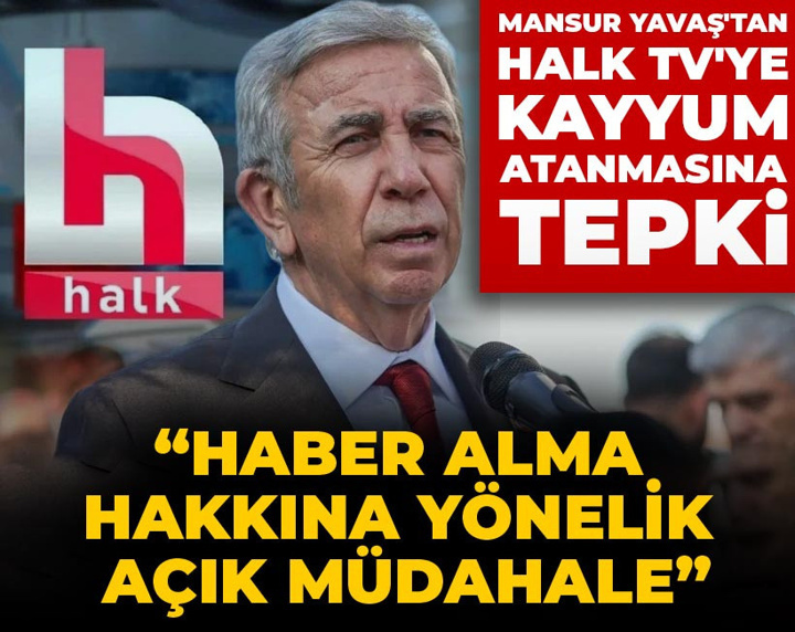 Son Dakika | Mansur Yavaş'tan Halk TV'ye kayyum atanmasına tepki: Haber alma hakkına yönelik açık müdahale