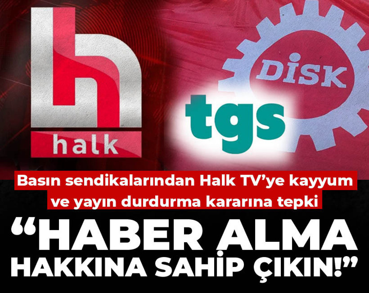 Halk TV’ye kayyum kararına basın sendikalarından tepki!