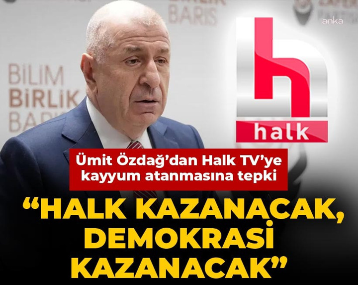Ümit Özdağ’dan Halk TV’ye kayyum atanmasına tepki: “Halk kazanacak, demokrasi kazanacak”