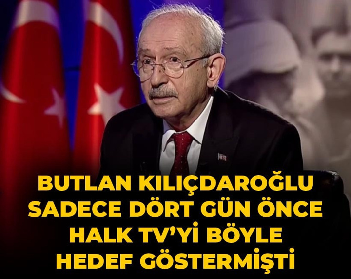 Son Dakika | Butlan Kılıçdaroğlu sadece dört gün önce Halk TV’yi böyle hedef göstermişti