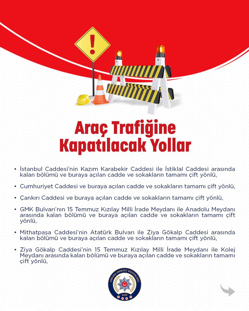 Ankara'da çok sayıda yol trafiğe kapatılacak: Emniyet saati açıkladı - Resim : 4