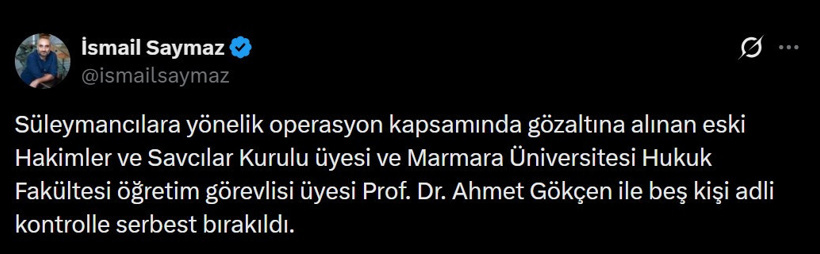 Süleymancılar operasyonunda eski HSK üyesi Ahmet Gökçen serbest bırakıldı - Resim : 1