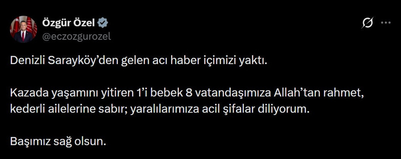 Özgür Özel'den Denizli'deki facia için taziye mesajı - Resim : 2