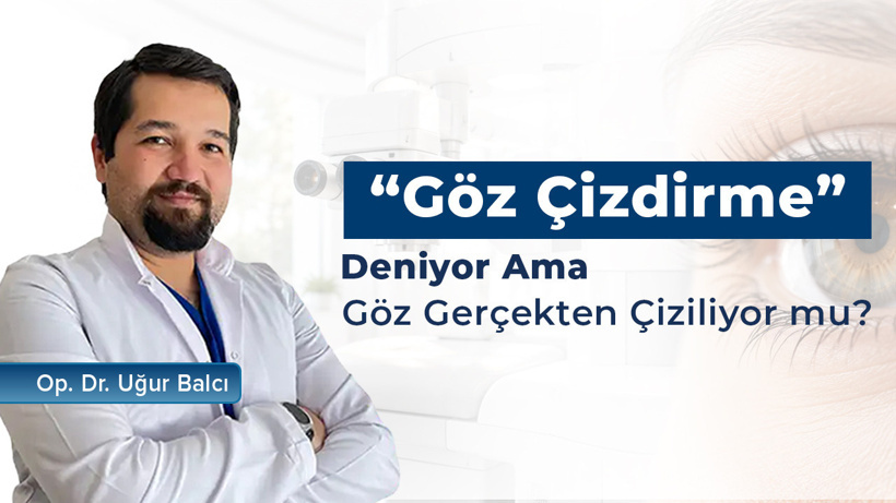 “Göz Çizdirme” Deniyor Ama Göz Gerçekten Çiziliyor mu?