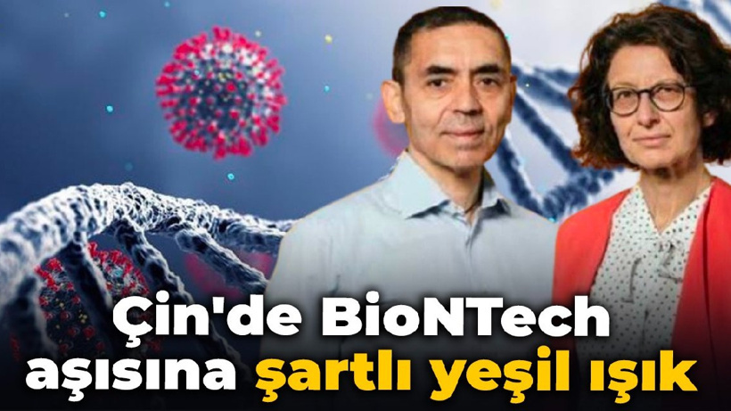 Çin'de BioNTech aşısına şartlı yeşil ışık
