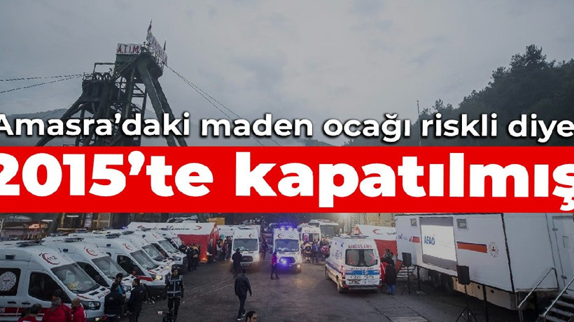 Amasra’daki maden ocağı riskli diye 2015’te kapatılmış