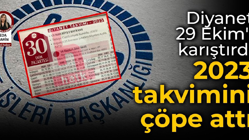 Diyanet, 29 Ekim'i karıştırdı: 2023 takvimini çöpe attı