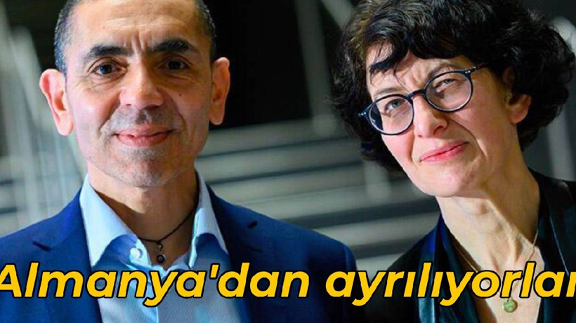 Uğur Şahin ve Özlem Türeci, Almanya'dan ayrılıyor
