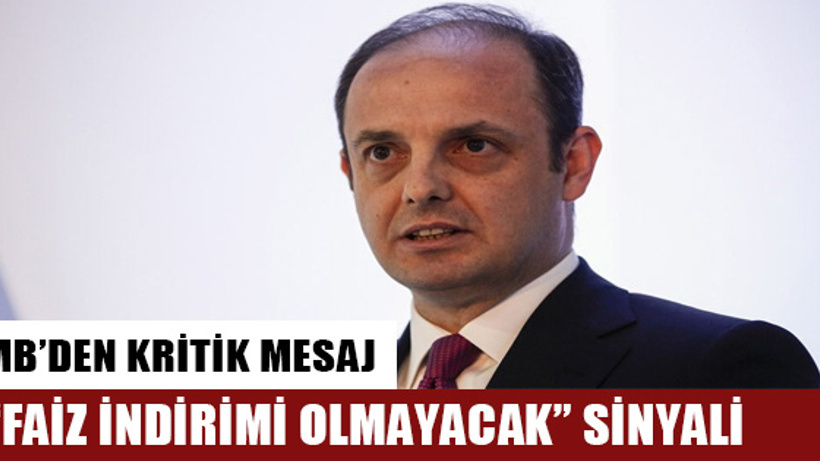 Merkez Bankası’ndan ‘faiz inmeyecek’ mesajı