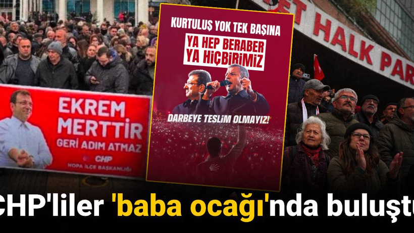 CHP'liler 'baba ocağı'nda buluştu