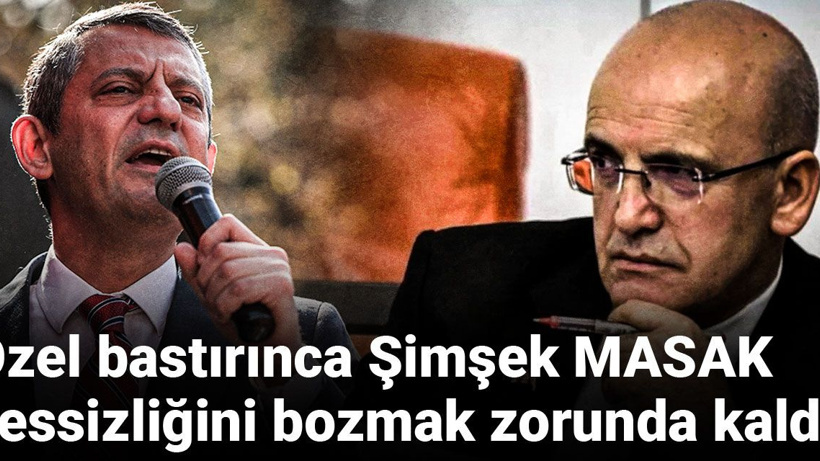 Özgür Özel bastırınca Mehmet Şimşek MASAK sessizliğini bozmak zorunda kaldı