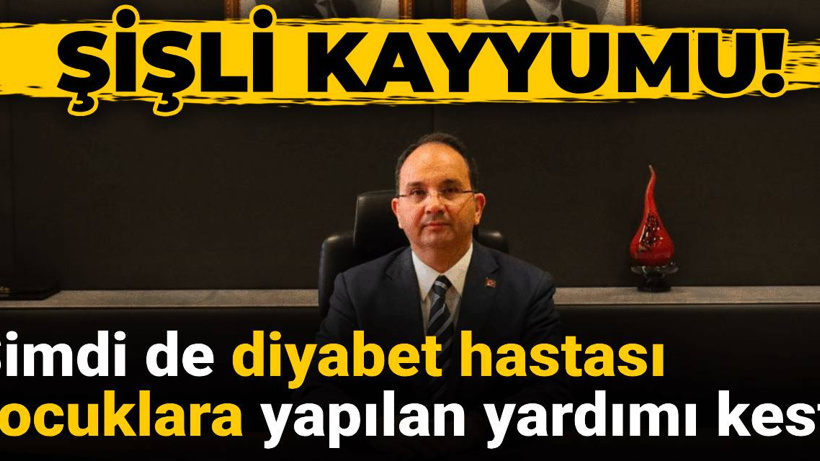 Şişli kayyumu şimdi de diyabet hastası çocuklara yapılan yardımı kesti!